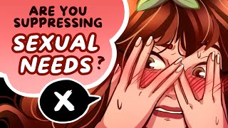 5 Signs You’re Suppressing Your Sexual Needs