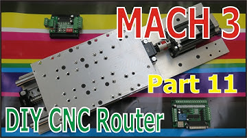 Build Your Own Mach 3 CNC Router Project-Part 11