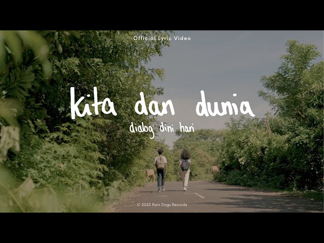 Dialog Dini Hari - Kita Dan Dunia (Official Lyric Video) class=