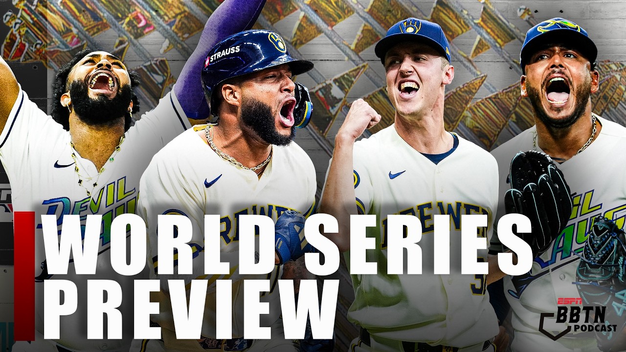2026 World Series Preview & Predictions: Milwaukee Brewers vs. Tampa Bay Rays | BBTN Pod