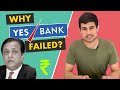 Yes bank crisis  explained by dhruv rathee