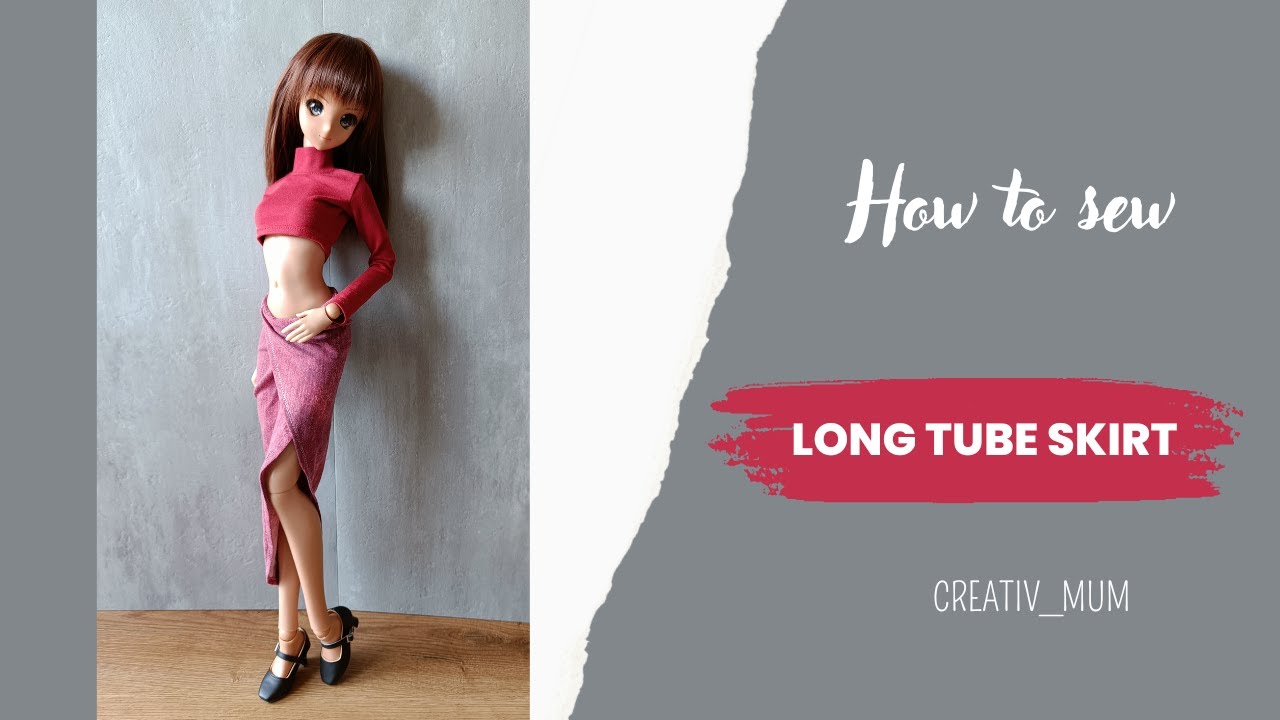 How to sew: Long Tube Skirt Smart doll | Danny Choo | FREE PATTERN | Dollclothes