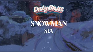 SIA - Snowman (Lyrics)