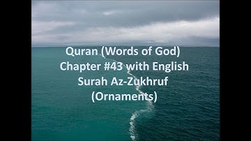 43. Surah Az-Zukhruf  (Ornaments): Quran with English Translation