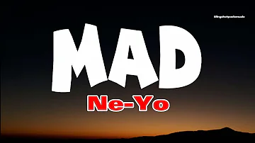 MAD - NeYo (Lyrics)🎵