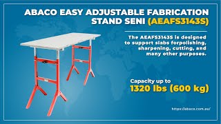 ABACO EASY ADJUSTABLE FABRICATION STAND SENI