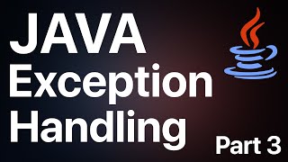 JAVA Exception Handling - Part 3 | RAVB