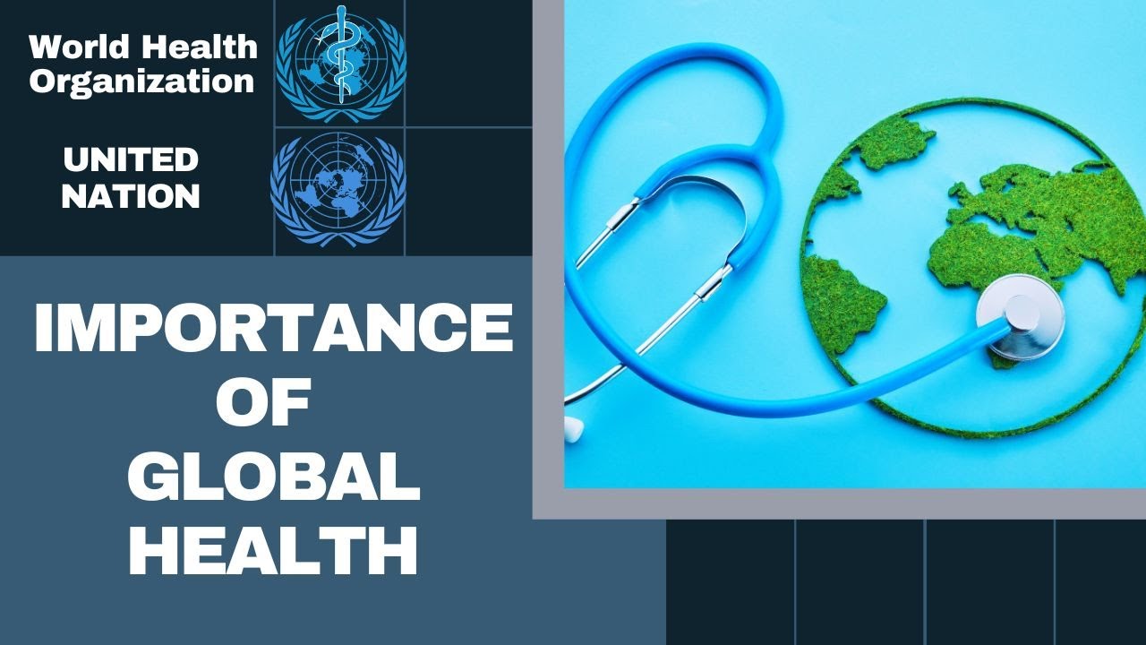 The Importance of Global Health || International Health Guide 2024 |  Pathways2Recovery