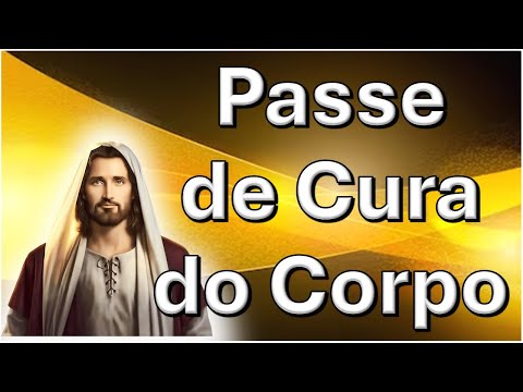 Passe de Cura de Enfermidades do Corpo