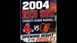 2004 Red Sox Dynasty League Baseball: Opening Night at the Orioles