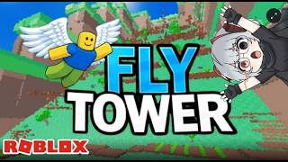 AKU AKAN TAMATIN FLY TOWER DAN TOWER LASER - ROBLOX