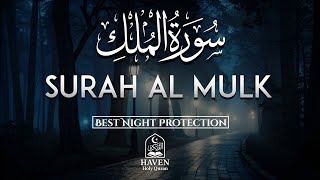 Surah Al-Mulk (سورة الملك) | Sleep Peacefully with Allah's Protection & Mercy | Haven Holy Quran