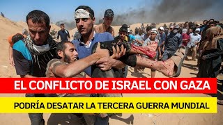 ÚLTIMA HORA: El conflicto de Israel con Gaza podría desatar la tercera guerra mundial - Andry Carías