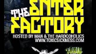 MARXMAN  @ ENTER THE FACTORY   TOXIC SICKNESS   APRIL 2017