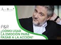 P&R ¿Cómo usar la EMOCIÓN para pasar a la ACCIÓN? -Álex Rovira