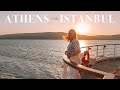 My solo trip to greece and turkey  cruising from athens to istanbul