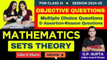 Multiple Choice Questions for Class 11 Sets - MCQ Test Series by O.P. GUPTA | MCQ Test-1 SOLUTIONS