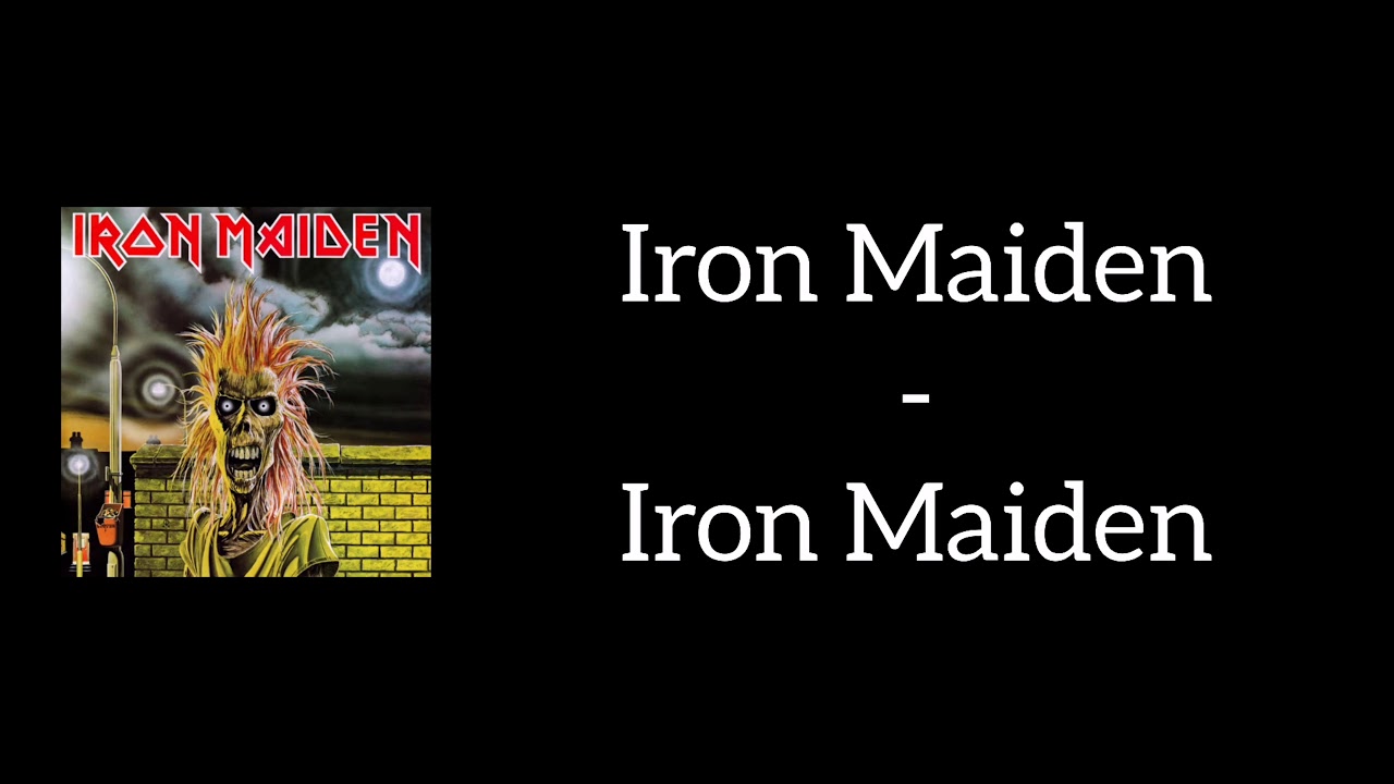 Iron Maiden Iron Maiden (Lyrics) YouTube