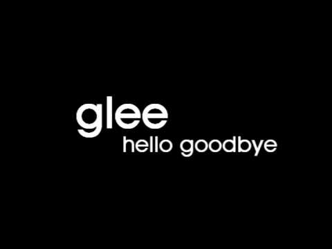 Glee Cast (+) Hello, Goodbye (Glee Cast Ver.)