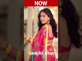 Sara ali khan then and now  filmy stylez bollywood fitness