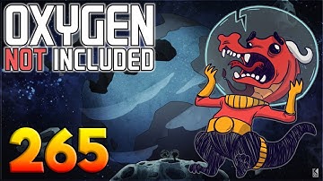 Oxygen Not Included: Oassise – Let’s Play Stream Archive Part 265
