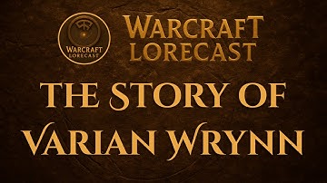 The Story Of Varian Wrynn