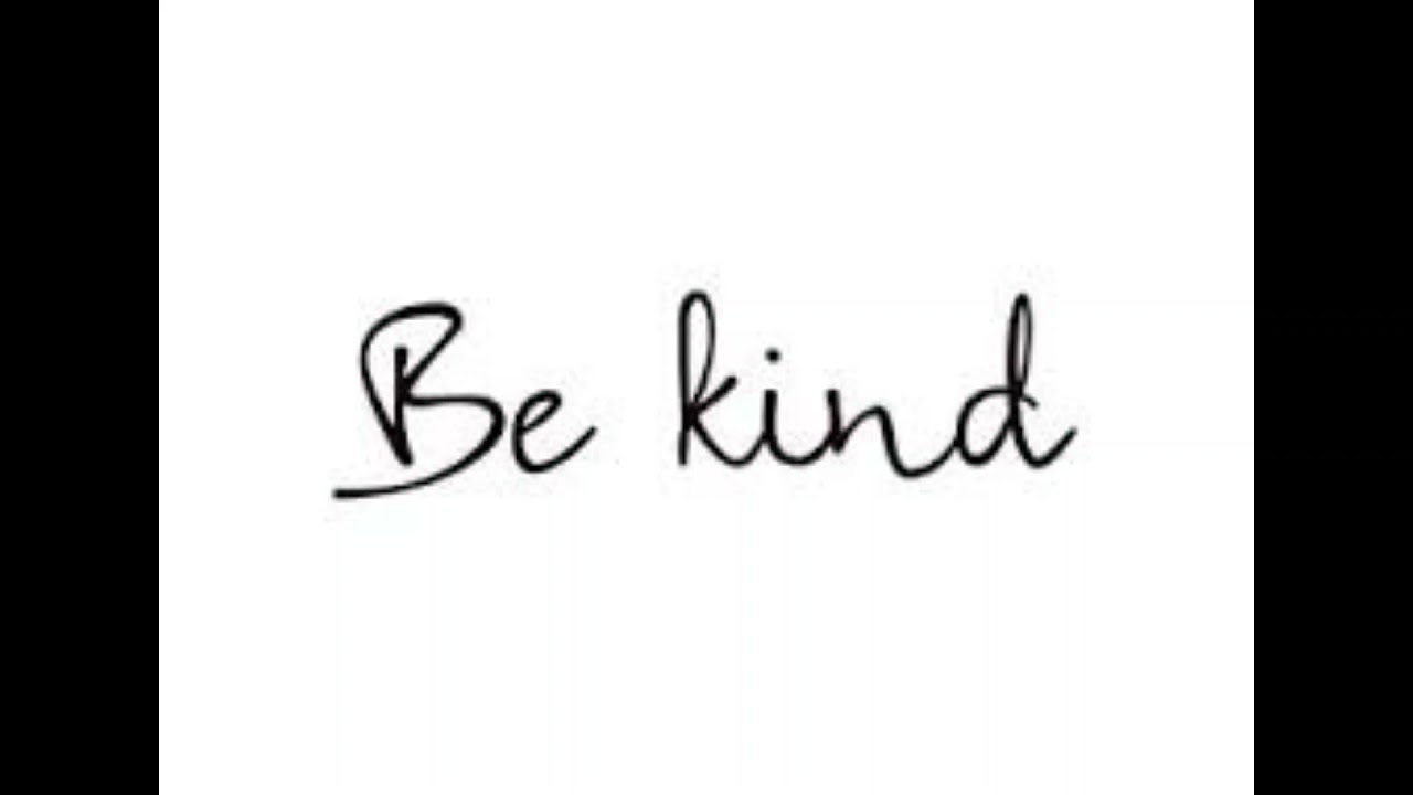 Be kind to the world