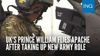 UKs Prince William flies Apache after taking up new army role
