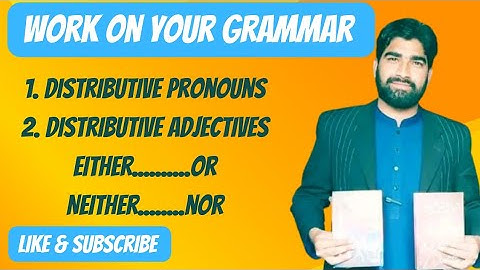 Distributive Pronouns | Distributive Adjectives | Each, Every, Either, Neither