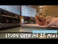 25 min Pomodoro Study With Me | Real Time | College Library | No Music, background noise