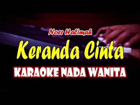 KERANDA CINTA - KARAOKE NADA WANITA || KARAOKE DANG DUT — LANANG ART caturwangsa