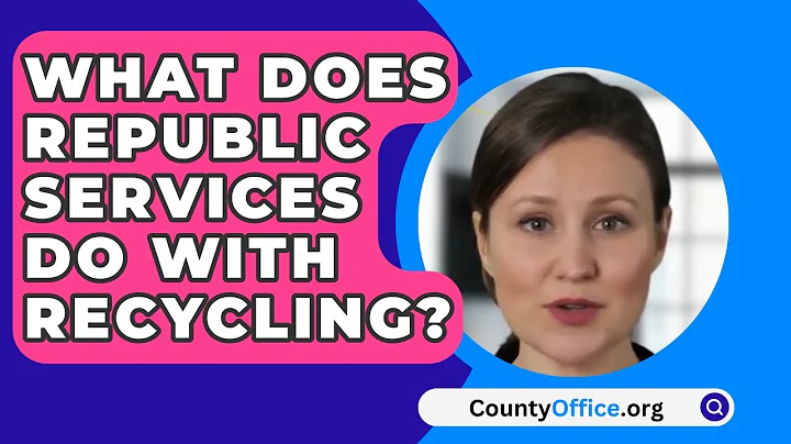 What Does Republic Services Do With Recycling? - CountyOffice.org