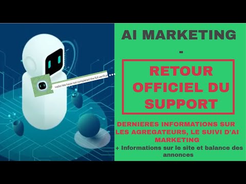 AI MARKETING - RETOUR DU SUPPORT OFFICIEL – RAISONS DES REPORTS SUCCESSIFS – DETAIL SUR SITE NON MAJ