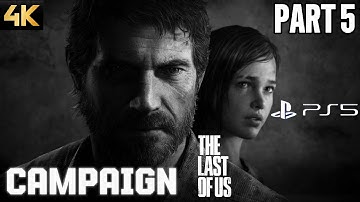 (PART 5) My FIRST Time Playing The Last of Us Part 1: Remake on PS5 - FULL CAMPAIGN WALKTHROUGH