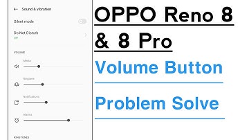 OPPO Reno 8 & 8 Pro Volume Button Not Working Problem Solve