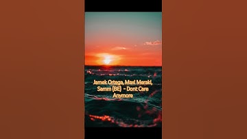 Thumbnail of Jamek Ortega, Maxi Meraki, Samm (BE)  - Dont Care Anymore