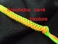 Scoubidou carré coté bicolor(tuto francais)