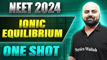 IONIC EQUILIBRIUM in 1 Shot: FULL CHAPTER COVERAGE (Concepts+PYQs) ||  Prachand NEET