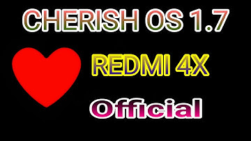 CHERISH OS ROM INSTALL REDMI 4X
