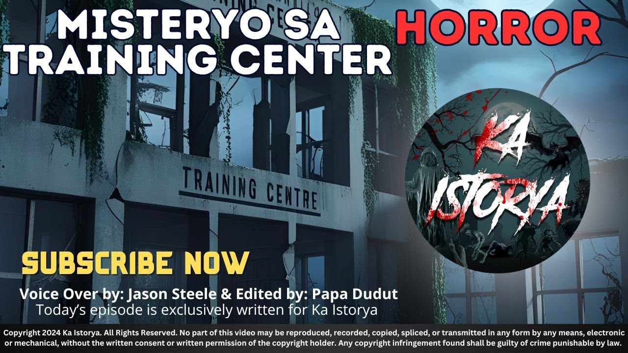 MISTERYO SA TRAINING CENTER | JEL | KA ISTORYA HORROR