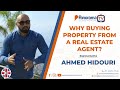 Why buying property from a Real estate agent? - Ahmed Hidouri ENG