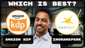 Amazon KDP vs IngramSpark | Which is Best for Self-Published Books? 2026