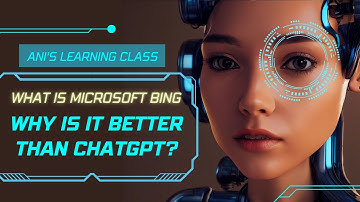 🤖What is Microsoft Bing AI and Why is it Better than ChatGPT?