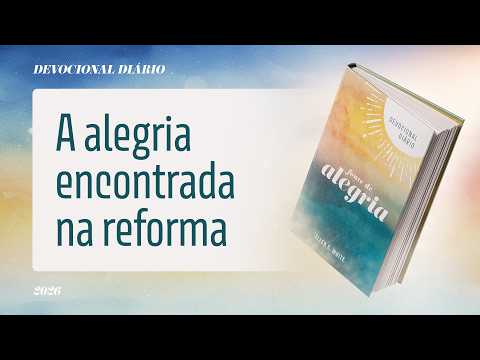 Daily Devotional: October 14 - The Joy Found in Reformation | Source of Joy