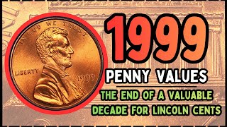 1999 Penny Value - Close Am And Wide Am Coins Worth Money