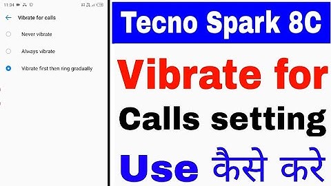 vibrate for calls in Tecno Spark 8c । tecno spark 8c me vibrate for calls setting set/use kaise kare