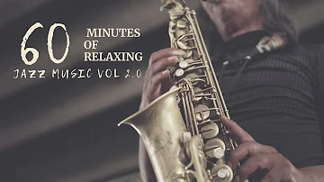 60 minutes of relaxing jazz music vol 2 0