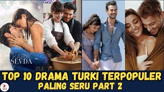 10 REKOMENDASI DRAMA TURKI PALING POPULER PART II .  NO 5 BAGUS BANGETT !