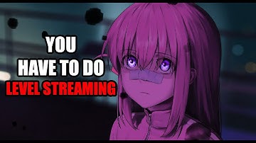 The Ultimate Guide to Level Streaming in UE5