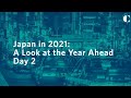 Japan in 2021: A Look at the Year Ahead, Day 2